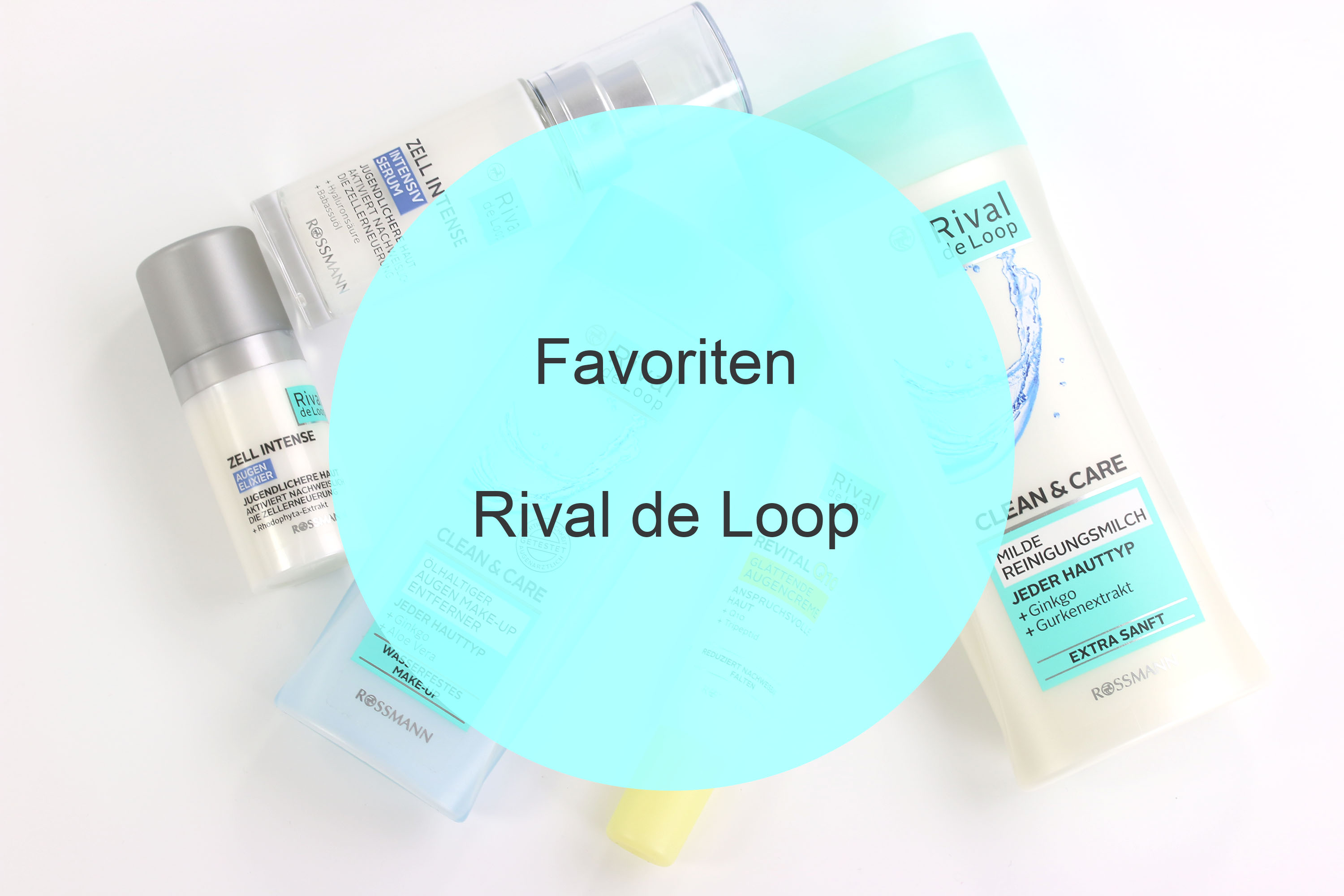 Teaser Lieblinge Pflege Rival de Loop