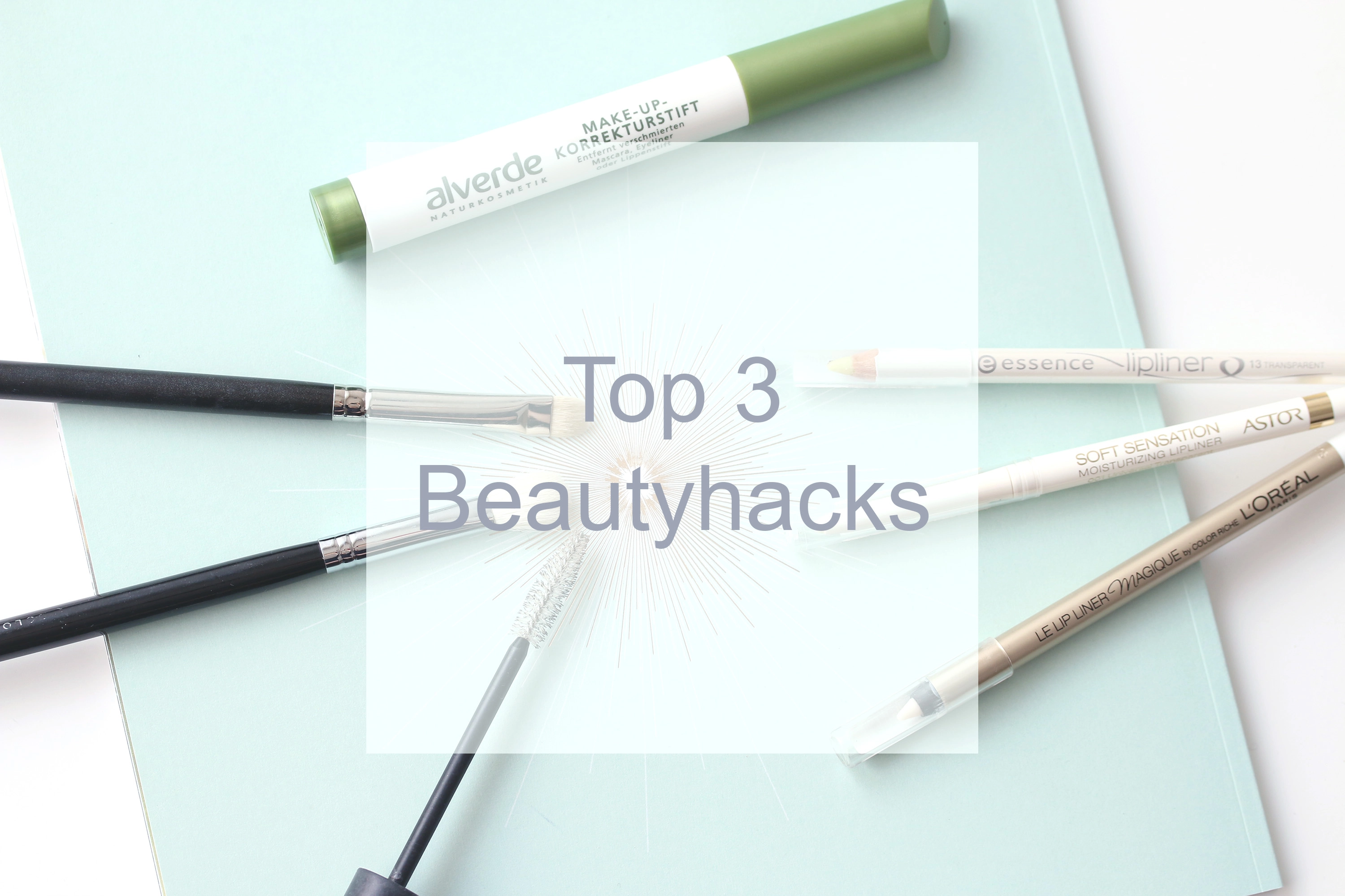 Top3 Beautyhacks